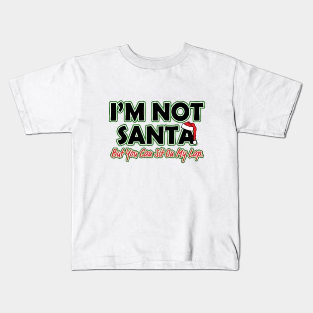 i'm not santa Kids T-Shirt by crackdesign